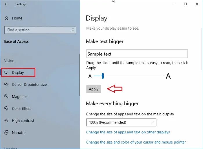 All the Windows 10 computers and laptops feature the ability to change the font size. While visiting a site, document, or anything on your computer, the original thing that strikes your mind will be the text size. If the text size is too big or too small, the users may find it difficult to view that page or document. Hence, it is advisable to use the proper font size on Windows 10 computers and other electronic devices. If you're searching for methods to change the font size on Windows 10, the following instructions will guide you in the right direction. If you want to change the font style, visit our dedicated tutorial on changing Windows 10. How to Change the Font Size on Windows 10 #1: To start with, agree on the Start menu. #2: Agree to the Settings option. Note: Alternatively, press the Windows + I keys to start the Windows settings. #3: Windows Settings will start on the screen. Now choose the Ease of Access option. #4: Agree to the Display option on the left pane. #5: Navigate to the Make Text bigger section and drag the slider to the appropriate size that you want. By default, it will appear 100%. You can drag it up to 250%. #6: Once you fixed the size, click Apply. #7: It will right away change the font size throughout your device. How to Make Everything Bigger? Apart from the font, if you want to make everything bigger, head to the Make Everything Bigger option and select the required size. You can select from four different options: 100% (recommended), 125%, 150%, and 175%. It will enlarge the size of text, images, icons, and everything on your Windows 10 device. Alternatively, you can make things bigger by navigating to Settings > System > Under the Scale and layout section, select the size you want. How to Change Font Size on Windows 8 On your Windows 8 PC or laptop, the text size can be changed directly from the Personalization settings. #1: Turn on your Windows 8 device and drag the mouse pointer to the best right corner. #2: Agree to the Settings option. #3: Under the settings, select Personalization. #4: On the Personalization screen, choose the Display option at the lower-left corner. Note: Alternatively, continue to Control Panel under settings and select Display. #5: To change the size of everything across your Windows 8 device, click on Customize size option and then select the Text size. #6: A pop up will appear on the screen. Here select either Sing out now or sing out later. You will need to sign out and sign in again to apply the changes. #7: If you want to change the text's size, select the specific item and text size from the drop-down list. #8: Click Apply to see the change on your chosen item. If the changes are not applied, you will need to check for Windows updates. If free, update the firmware to the new version.