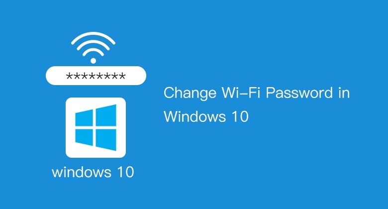 change wifi password on windows 10