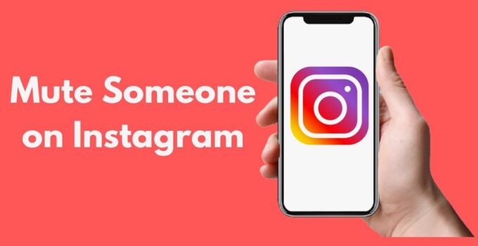 How to Mute Someone on Instagram Without Unfollowing Them