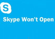 Fix: Skype Won’t Open in Windows 10