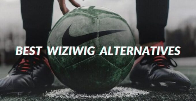 Wiziwig Alternatives Sites to Watch Live Sports Online
