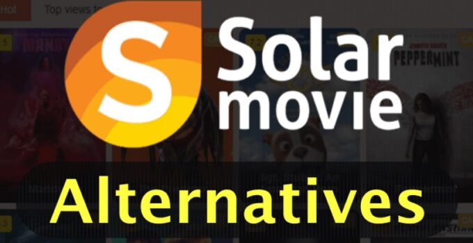 Top 10 Best SolarMovie Alternatives to Watch Movies Online in 2023