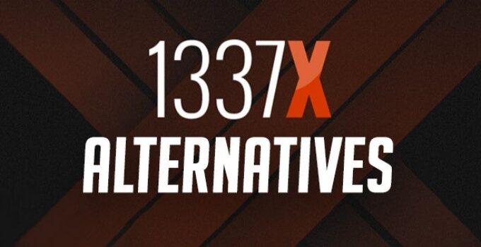 Top 25 Best 1337x Alternatives To Use in 2023