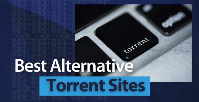 7 Best Torrentz2 Alternatives in 2023 to Download Torrent Files