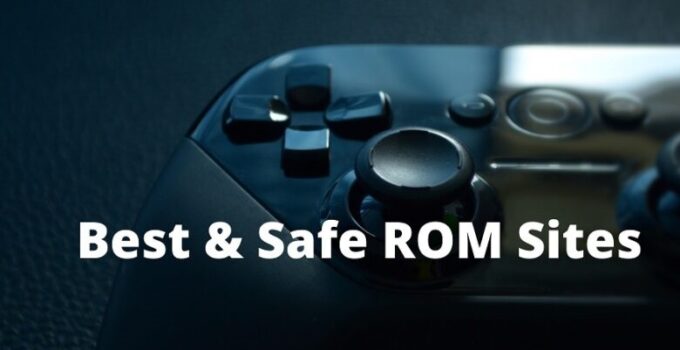 Top 15 Best Safe ROM Sites To Download ROMs [2021]