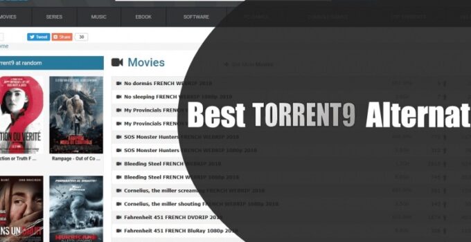 Top 8 Best Torrent9 Alternatives In 2021