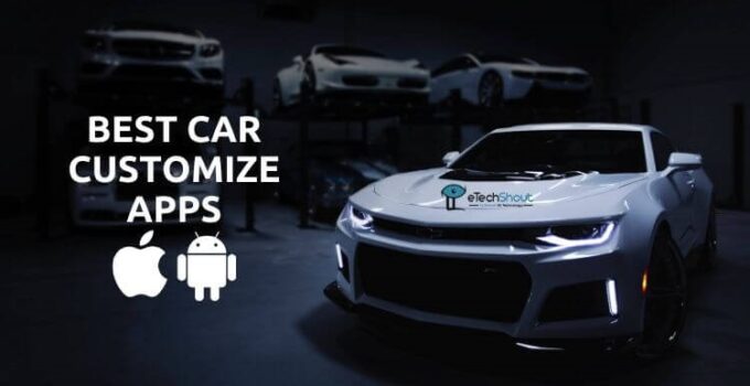 Top 9 Best Car Customization Apps for Android & iOS (2021)