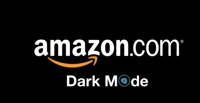How to Enable Dark Mode on Amazon App and Site