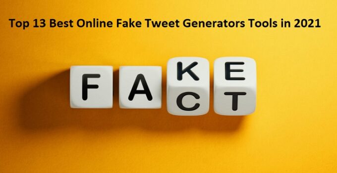 Top 13 Best Online Fake Tweet Generators Tools in 2021