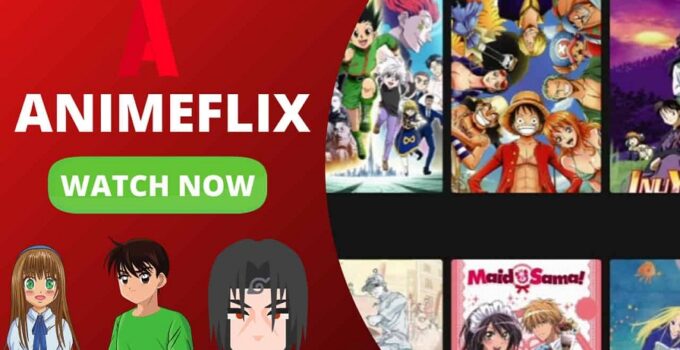 Top 10 Best Animeflix Alternatives to Watch Free Anime