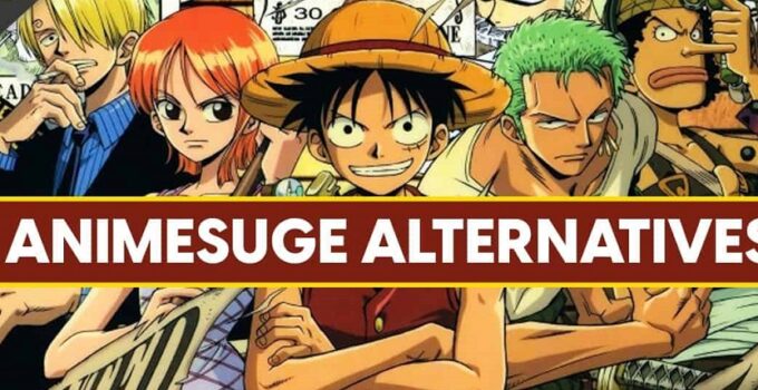 Top 26 AnimeSuge Alternatives Sites To Watch Anime Online