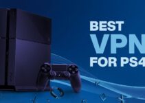 Top 10 Best VPN Services For PS4 In 2022