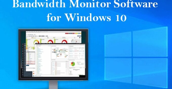 Top 20 Bandwidth Monitor Software For Windows 10 To Monitor Traffic