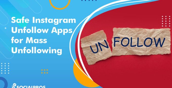 How Can I Unfollow Everyone On Instagram? The Top 5 Unfollow Apps